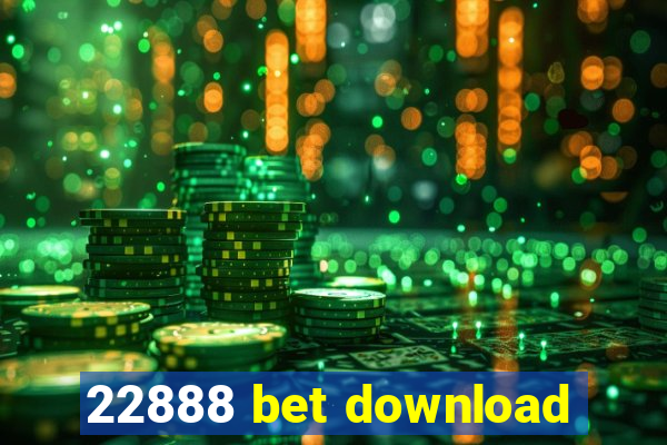 22888 bet download